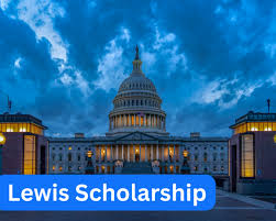 Lewis Scholarship for Undergraduate Students in the U.S. Lewis Scholarship