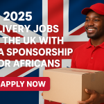 2026 Delivery Jobs in the UK with Visa Sponsorship for Africans – Apply Now 2025 Delivery Jobs in the UK with Visa Sponsorship for Africans – Apply Now